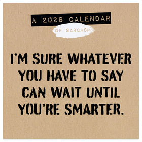 2026 Anti-Affirmations & Sarcasm Mini Calendar