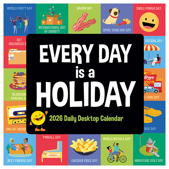 2026 Every Day's A Holiday Daily Desktop Calendar