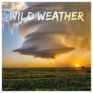 2027 Wild Weather Wall Calendar