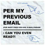 2024 Per My Previous Email Mini Calendar