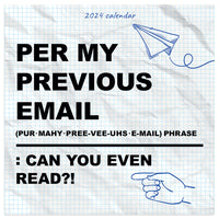 2024 Per My Previous Email Mini Calendar