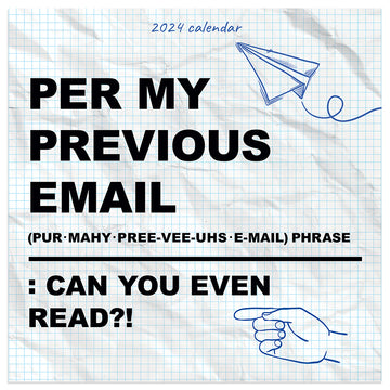 2024 Per My Previous Email Mini Calendar