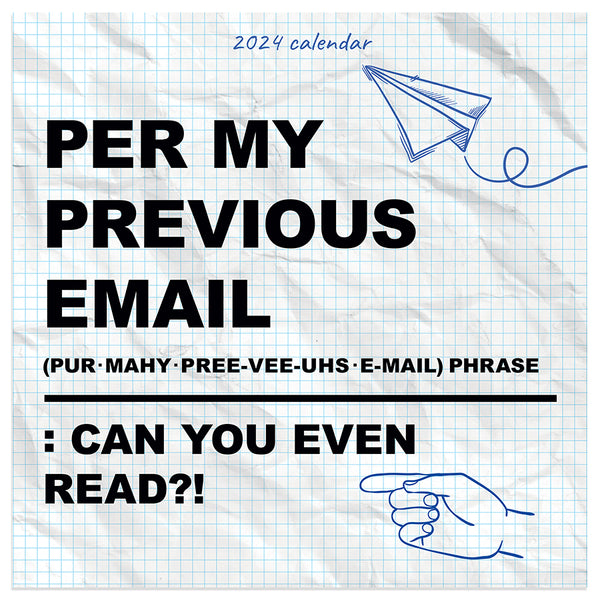 2024 Per My Previous Email Mini Calendar