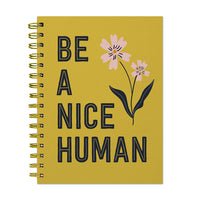 Joy Nice Human Spiral Lined Journal